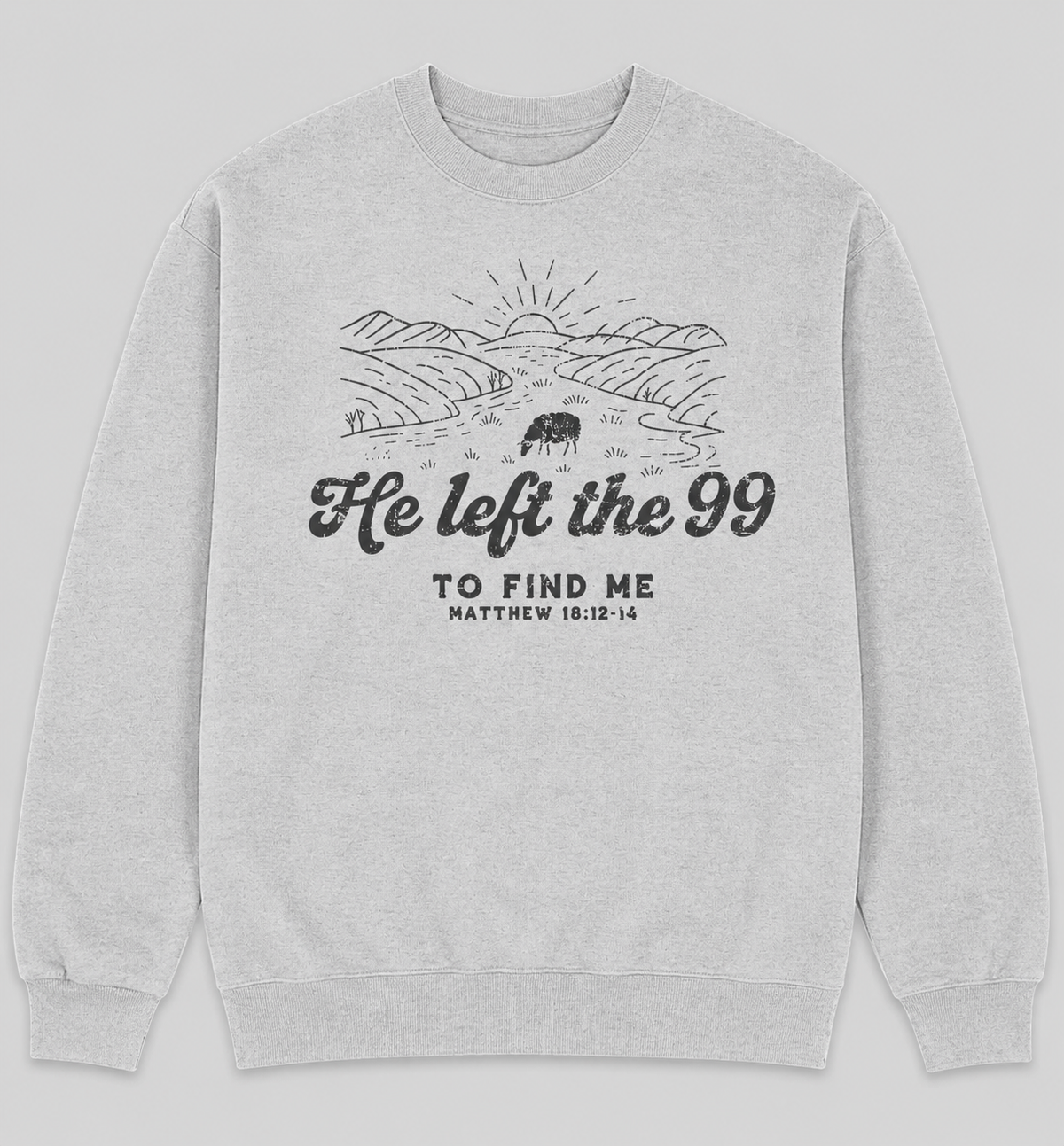 He Left the 99 Crewneck